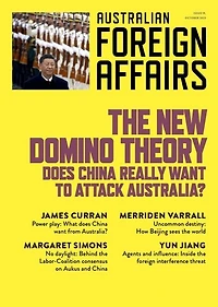 New Domino Theory: Does China really want to attack Australia?: Australian Foreign Affairs 19