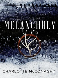 Melancholy: Episode 1