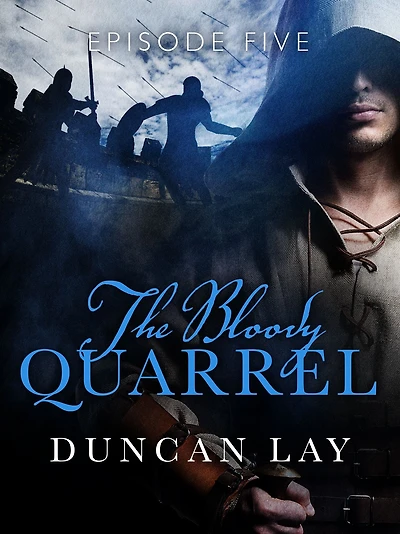 The Bloody Quarrel: Episode 5