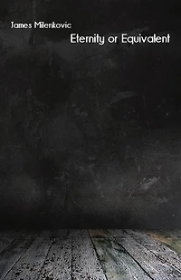 Eternity or Equivalent