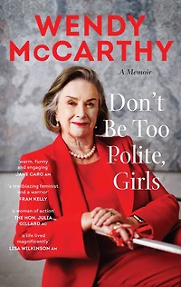 Don't Be Too Polite, Girls: A Memoir