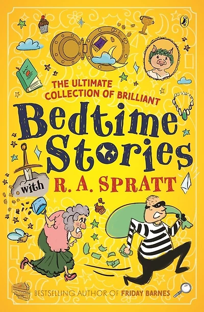 The Ultimate Collection of Brilliant Bedtime Stories with R.A. Spratt