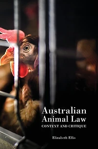 Australian Animal Law: Context and Critique