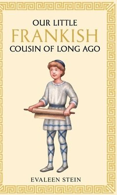 Our Little Frankish Cousin of Long Ago (Yesterday's Classics)