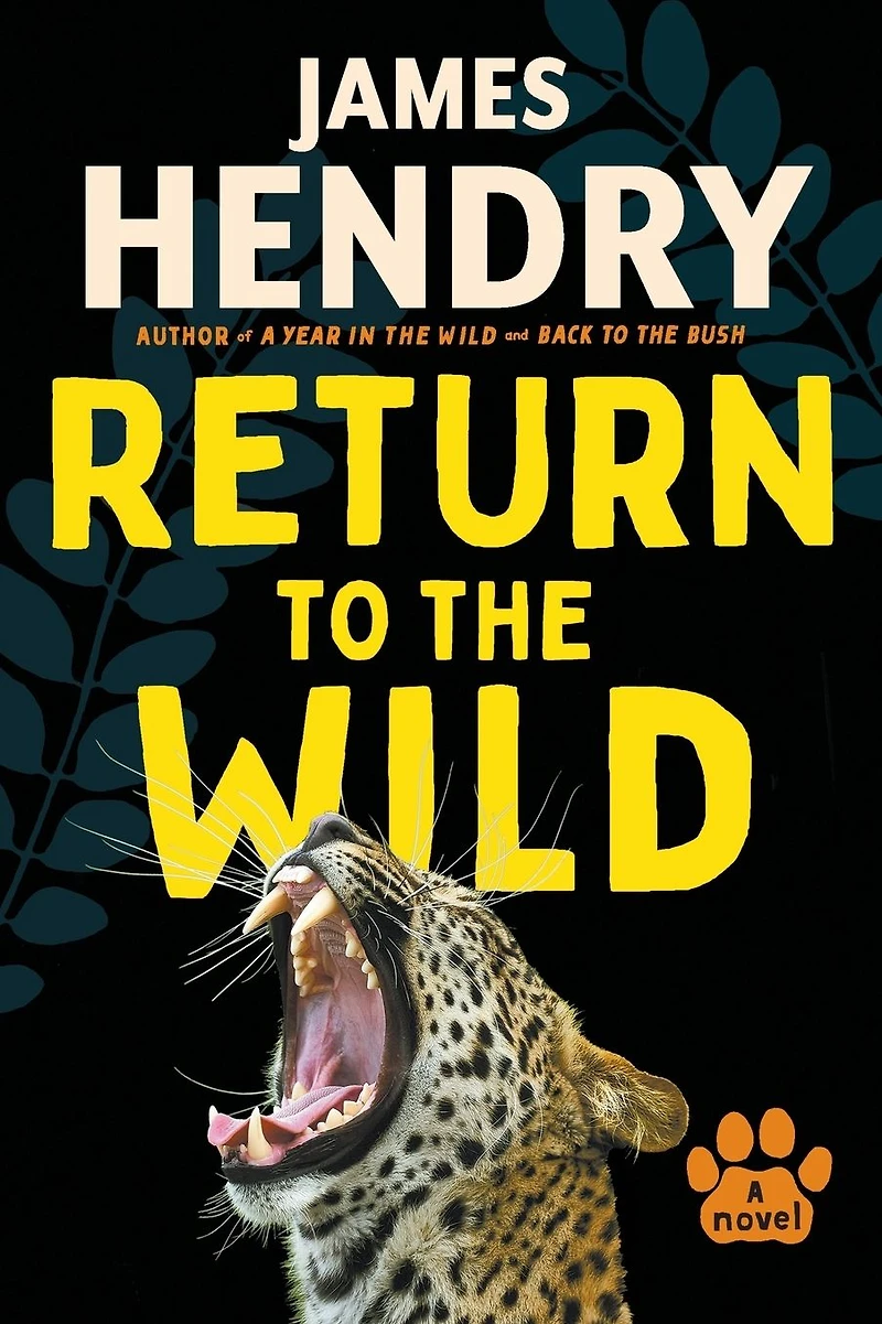 Return to the Wild: A Novel