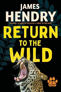 Return to the Wild: A Novel