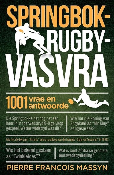 Springbok-rugbyvasvra: 1001 vrae en antwoorde