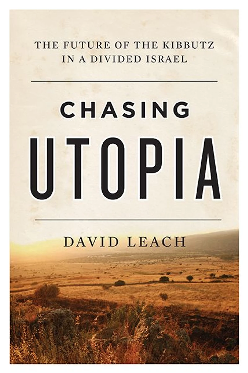 Chasing Utopia (Booktrack Edition): the Future of Kibbutz a Divided Israel
