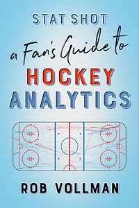 Stat Shot: A Fan's Guide to Hockey Analytics