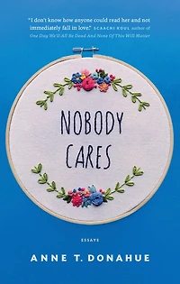 Nobody Cares: Essays