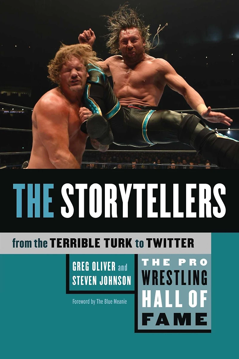 the Pro Wrestling Hall of Fame: Storytellers (From Terrible Turk to Twitter)