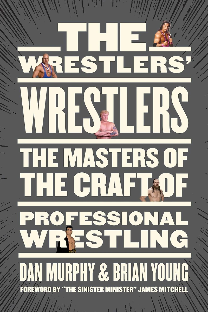 the Wrestlers' Wrestlers: Masters of Craft Professional Wrestling