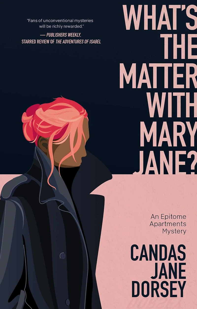 What's the Matter with Mary Jane?: An Epitome Apartments Mystery