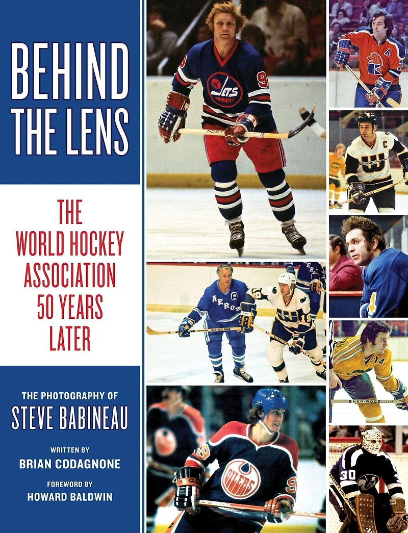 Behind The Lens: World Hockey Association 50 Years Later