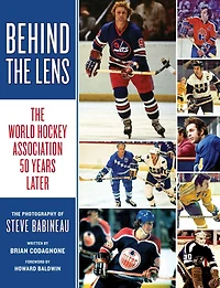 Behind The Lens: World Hockey Association 50 Years Later