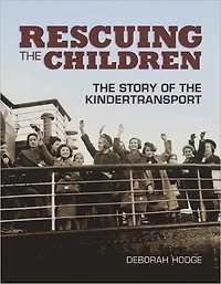 Rescuing the Children: Story of Kindertransport