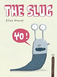 The Slug (Disgusting Critters Series)