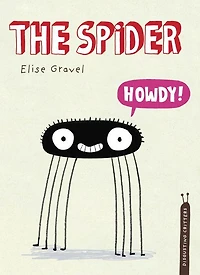 The Spider (Disgusting Critters Series)