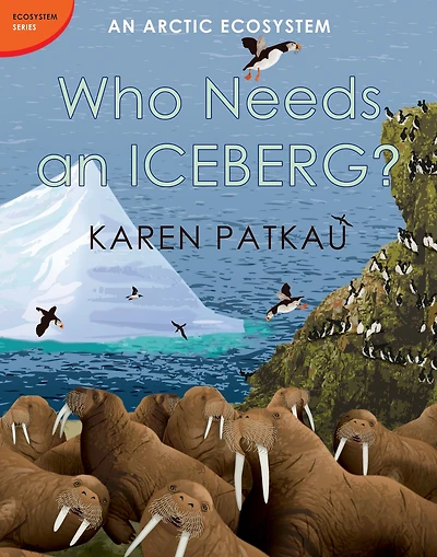 Who Needs An Iceberg?: Arctic Ecosystem