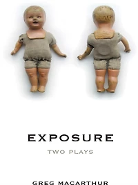 Exposure: Two Plays