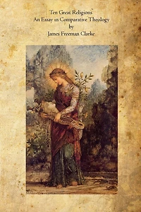 TEN GREAT RELIGIONS - An essay comparative theology