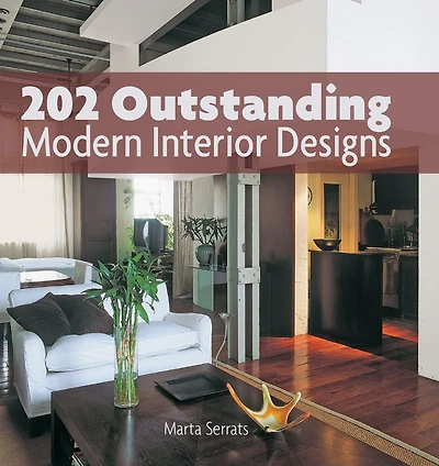 202 Outstanding Modern Interior Designs