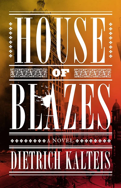 House of Blazes: A Novel