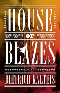 House of Blazes: A Novel
