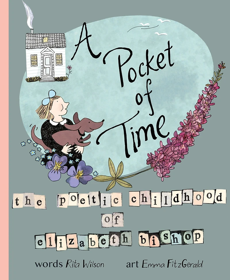 A Pocket of Time: The Poetic Childhood Elizabeth Bishop
