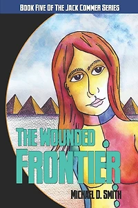 The Wounded Frontier (Jack Commer, Supreme Commander, #5)