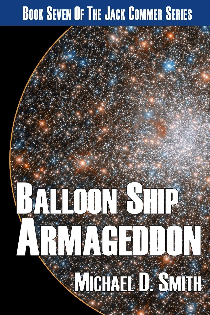 Balloon Ship Armageddon (Jack Commer, Supreme Commander, #7)