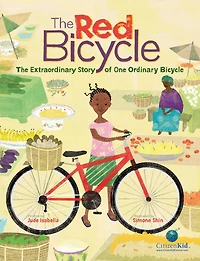 The Red Bicycle: Extraordinary Story of One Ordinary Bicycle