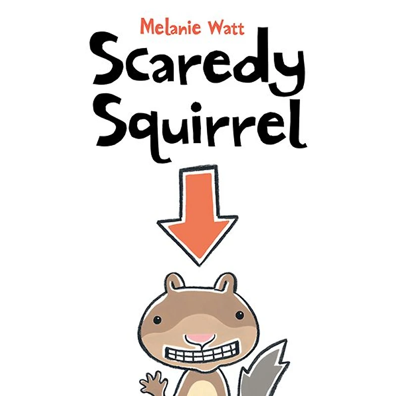 Scaredy Squirrel