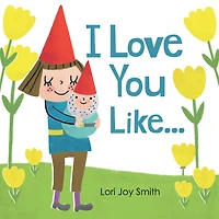 I Love You Like .