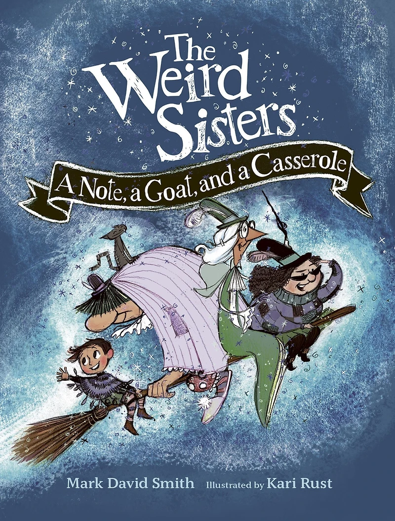 The Weird Sisters: a Note, Goat, and Casserole