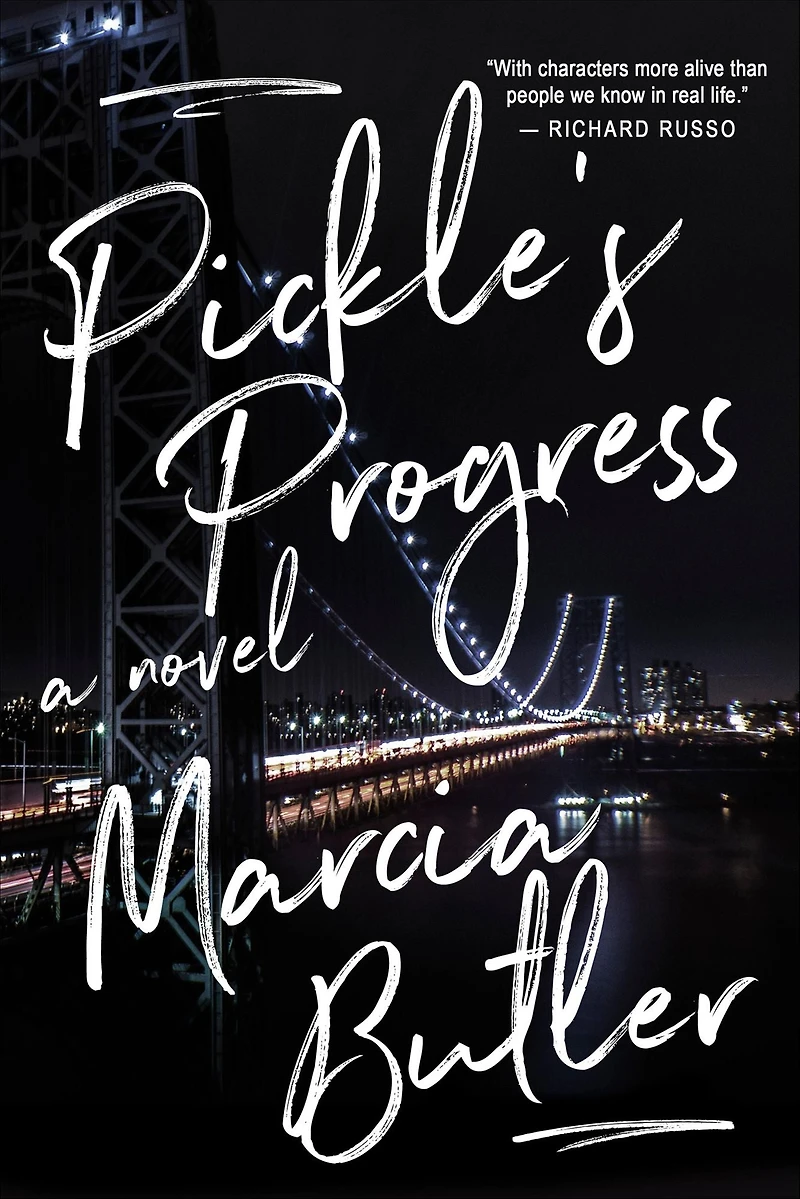 Pickle's Progress: A Novel