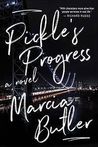 Pickle's Progress: A Novel