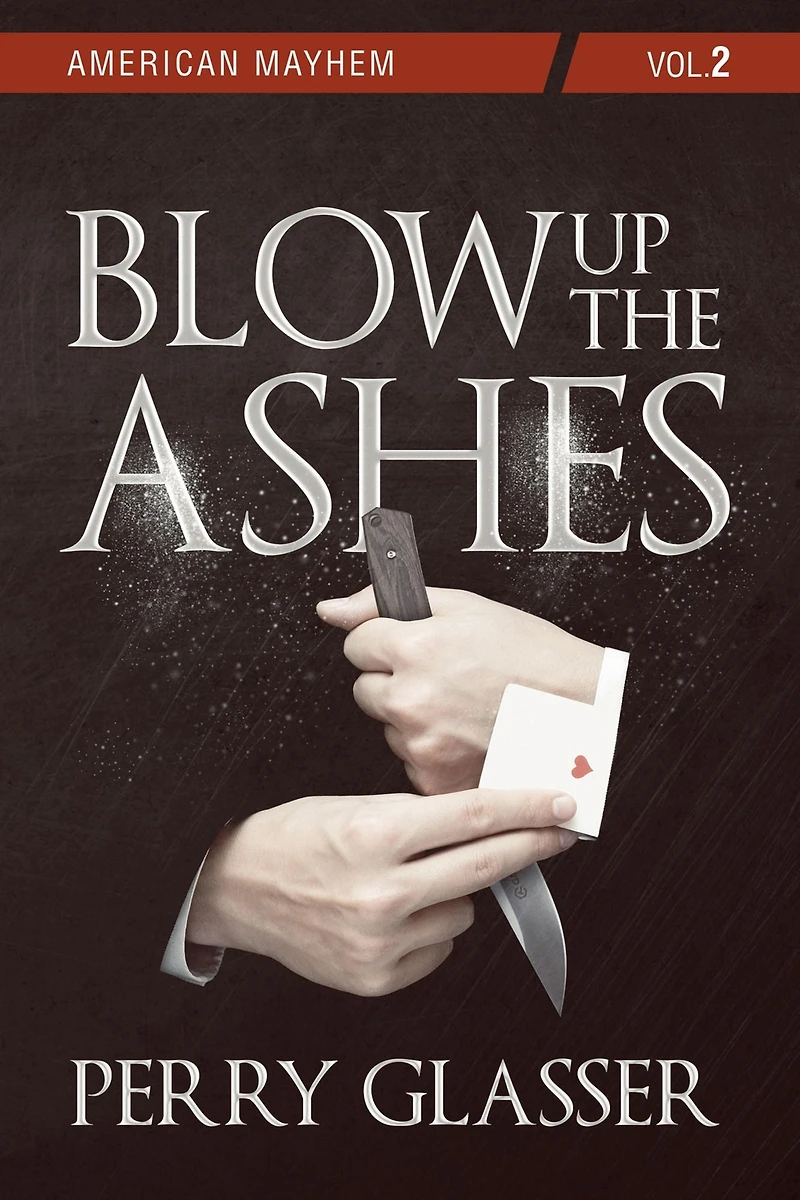 Blow Up the Ashes: American Mayhem Vol. 2