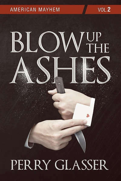 Blow Up the Ashes: American Mayhem Vol. 2