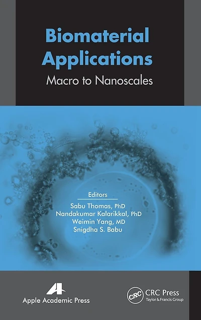 Biomaterial Applications: Micro to Nanoscales