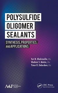 Polysulfide Oligomer Sealants: Synthesis, Properties and Applications