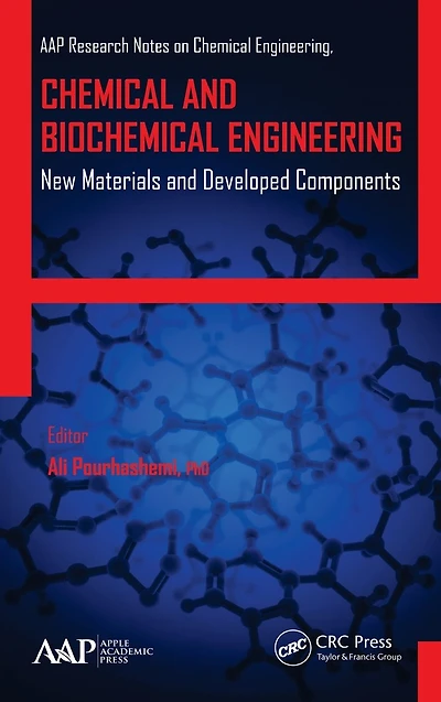 Chemical and Biochemical Engineering: New Materials Developed Components