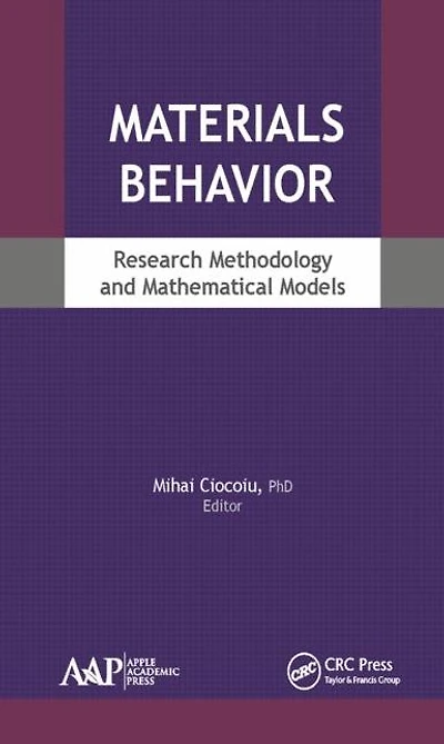 Materials Behavior: Research Methodology and Mathematical Models
