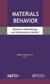 Materials Behavior: Research Methodology and Mathematical Models