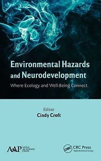 Environmental Hazards and Neurodevelopment: Where Ecology Well-Being Connect