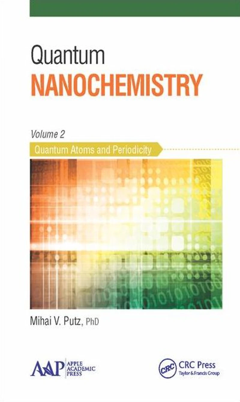 Quantum Nanochemistry, Volume Two: Atoms and Periodicity