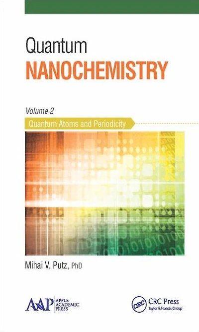 Quantum Nanochemistry, Volume Two: Atoms and Periodicity