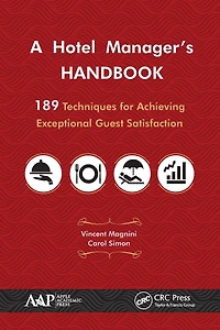 A Hotel Manager's Handbook: 189 Techniques for Achieving Exceptional Guest Satisfaction