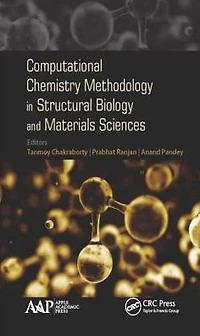 Computational Chemistry Methodology Structural Biology and Materials Sciences