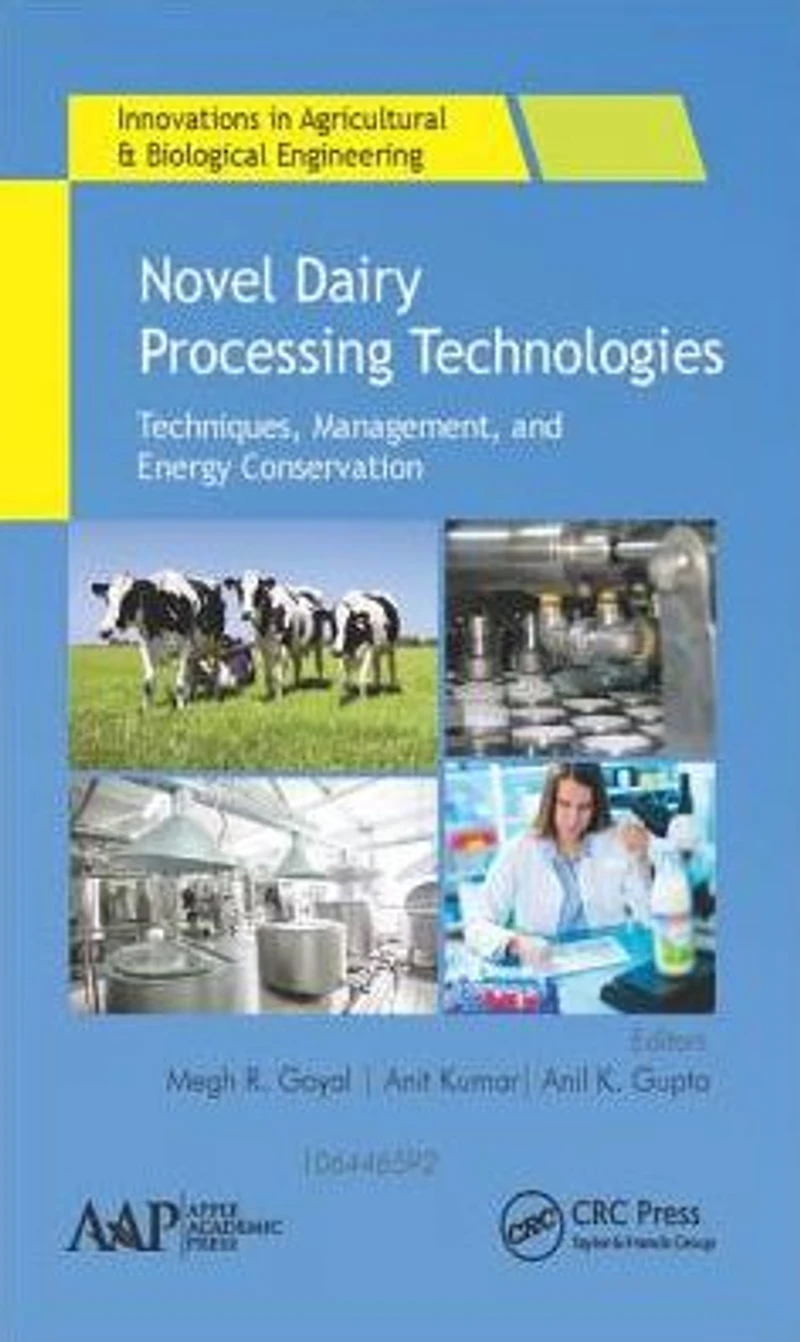 Novel Dairy Processing Technologies: Techniques, Management, and Energy Conservation